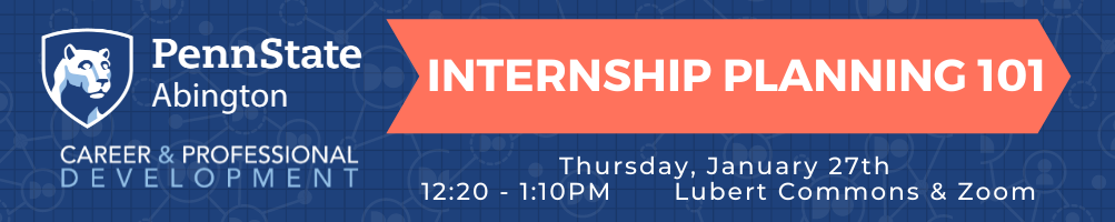 Internship Planning 101 January 27th 12:20 - 1:10pm in Lubert Commons & Zoom