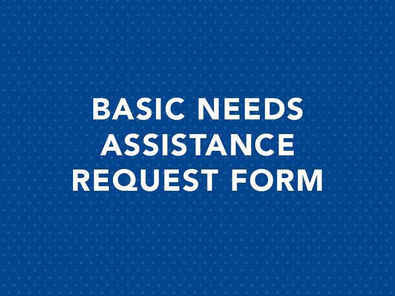blue graphic with text, "Basic Needs Assistance Request Form"
