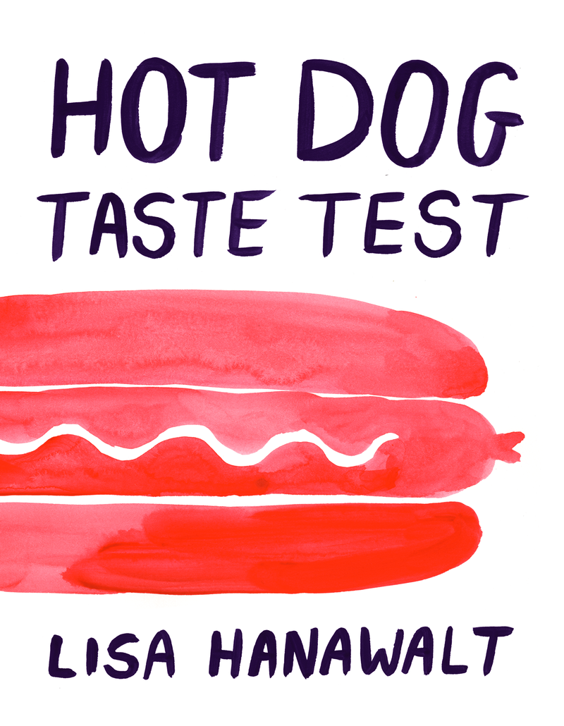 book cover watercolor graphic of red hot dog in red bun, black handpainted words Hot Dog Taste Test, Lisa Hanawalt