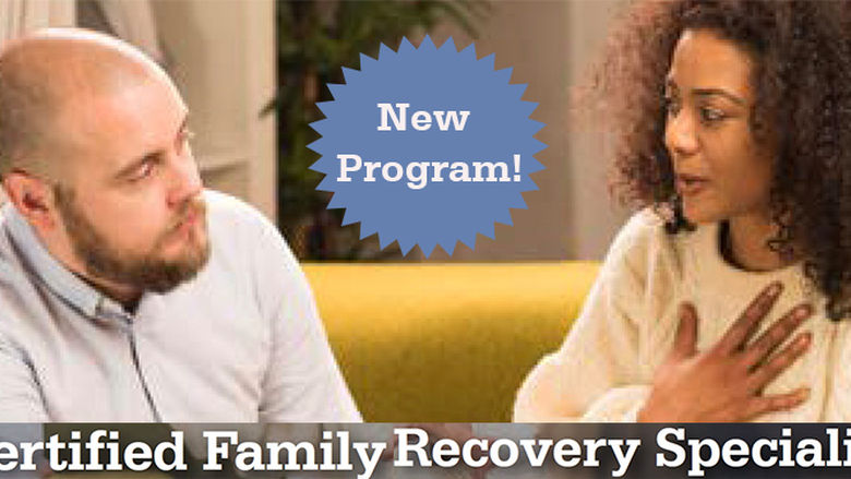 Certified Family Recovery Specialist - New Program
