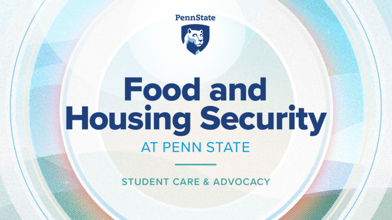 Food and housing security at Penn State
