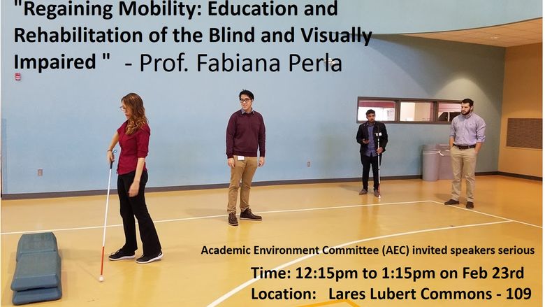 Regaining Mobility: Education and Rehabilitation of the Blind and Visually Impaired