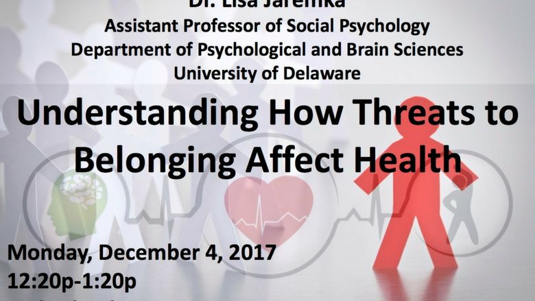 Understanding How Threats to Belonging Affect Health