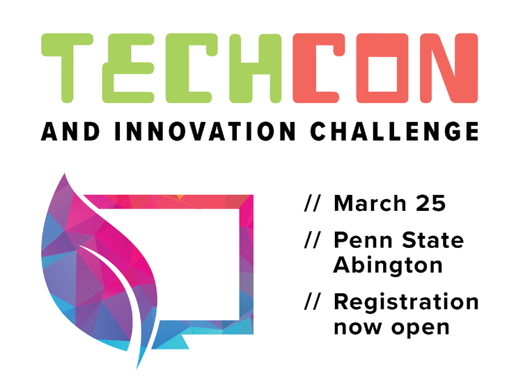 A graphic with a leaf alongside a computer with the text "TechCon and Innovation Challenge, March 25, Penn State Abington, Registration now open."